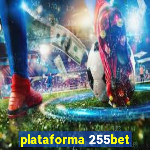 plataforma 255bet